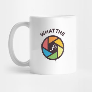WTF - What The F? Mug